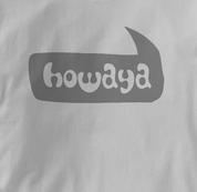 Howaya T Shirt GRAY Peace T Shirt