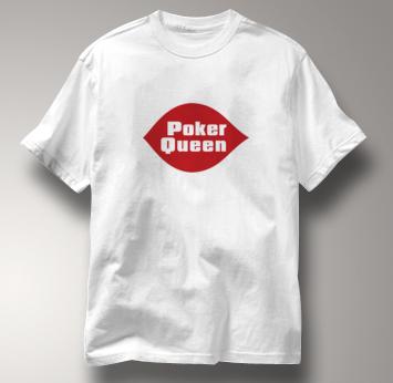 Poker T Shirt Poker Queen WHITE Texas Holdem T Shirt Poker Queen T Shirt