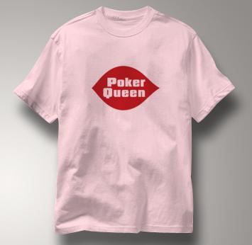 Poker T Shirt Poker Queen PINK Texas Holdem T Shirt Poker Queen T Shirt