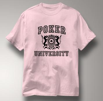 Poker T Shirt Poker University PINK Texas Holdem T Shirt Poker University T Shirt