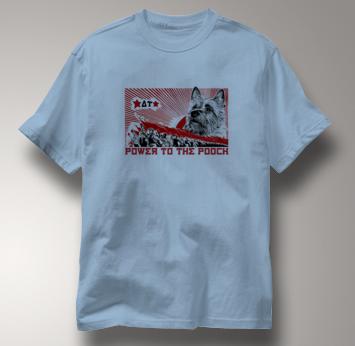 Australian Terrier T Shirt Power to the Pooch BLUE Dog T Shirt Power to the Pooch T Shirt