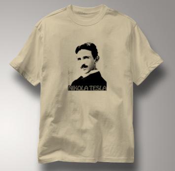 Nikola Tesla T Shirt Physicist TAN Science T Shirt Physicist T Shirt Geek T Shirt