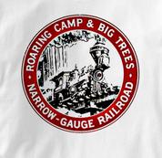 Roaring Camp T Shirt Narrow Gauge Big Trees WHITE Railroad T Shirt Train T Shirt Narrow Gauge Big Trees T Shirt