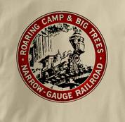 Roaring Camp T Shirt Narrow Gauge Big Trees TAN Railroad T Shirt Train T Shirt Narrow Gauge Big Trees T Shirt