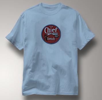 Santa Fe T Shirt Chief BLUE Railroad T Shirt Train T Shirt Chief T Shirt