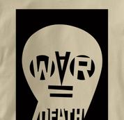 Peace T Shirt War Equals Death TAN War Equals Death T Shirt