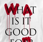 Peace T Shirt War What Is It Good For WHITE War What Is It Good For T Shirt